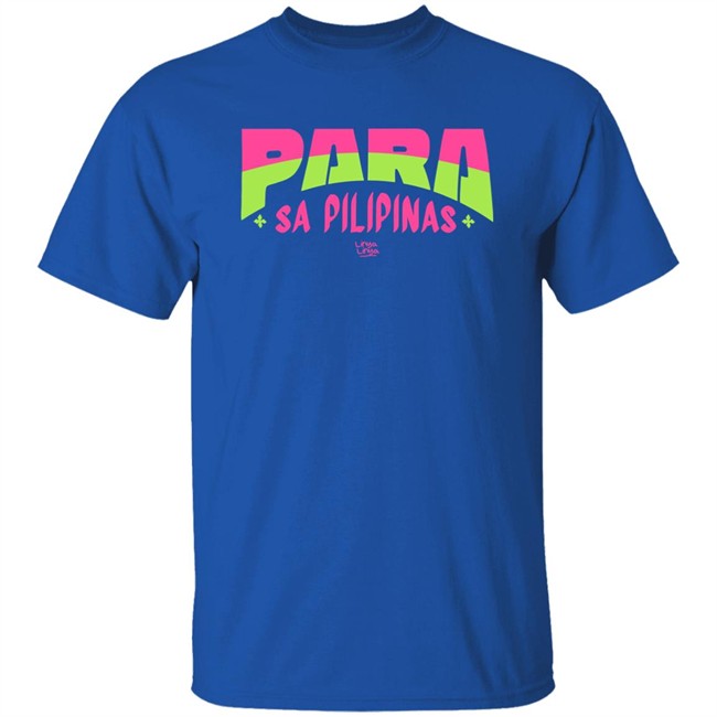 Jex De Castro Para Sa Pilipinas Shirt Linya Linya Merch Jex De Castro Para Sa Pilipinas Shirt Linya Linya Merch