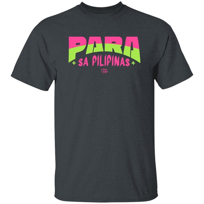 Jex De Castro Para Sa Pilipinas Shirt Linya Linya Merch Jex De Castro Para Sa Pilipinas Shirt Linya Linya Merch