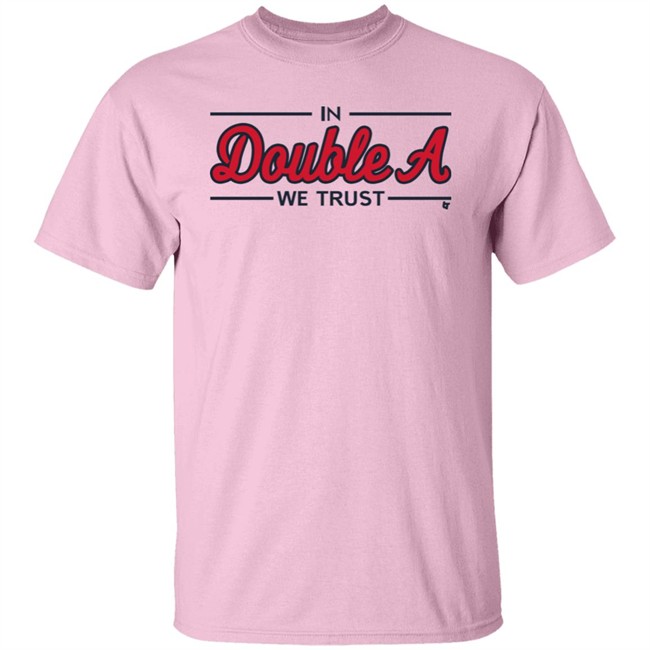 Breaking T Store Merch In Double A We Trust Shirt Atlanta Baseball Breaking T Store Merch In Double A We Trust Shirt Atlanta Baseball