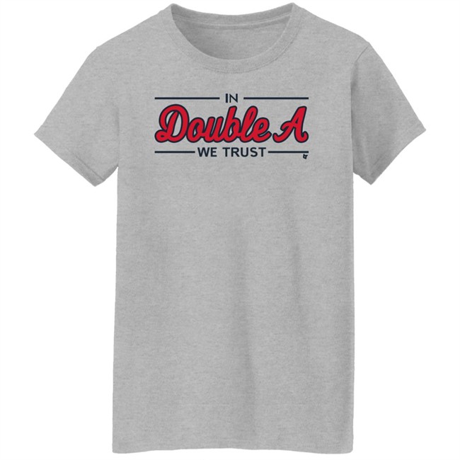 Breaking T Store Merch In Double A We Trust Shirt Atlanta Baseball Breaking T Store Merch In Double A We Trust Shirt Atlanta Baseball