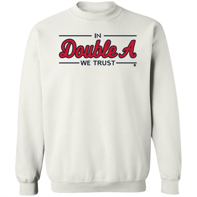 Breaking T Store Merch In Double A We Trust Shirt Atlanta Baseball Breaking T Store Merch In Double A We Trust Shirt Atlanta Baseball