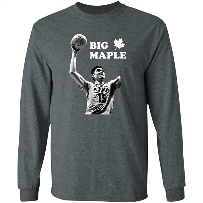 Big Maple Canada Shirt Zach Edey Purdue Big Maple Canada Shirt Zach Edey Purdue