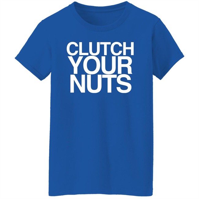Clutch Your Nuts Shirt Bam Sullivan CYN Clutch Your Nuts Shirt Bam Sullivan CYN
