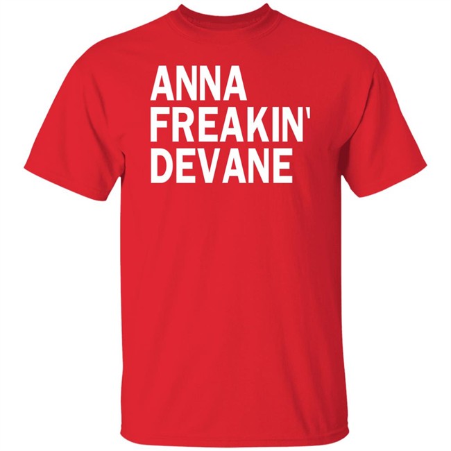 Anna Freakin Devane Shirt Traci Seager