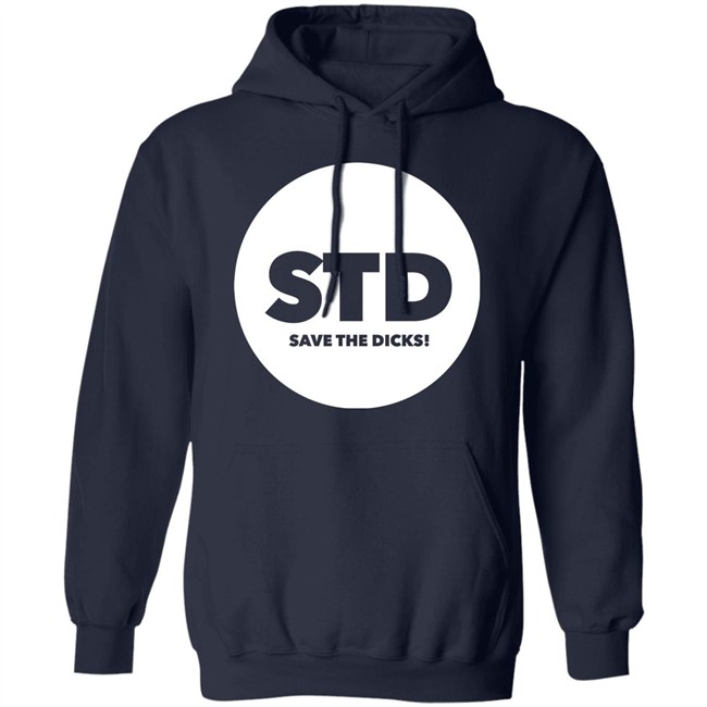 Std Save The Dicks Shirt Std Save The Dicks Shirt
