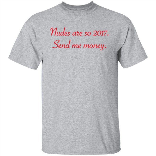 Nudes Are So 2017 Send Me Money Shirt Syd Divine Tarot Nudes Are So 2017 Send Me Money Shirt Syd Divine Tarot
