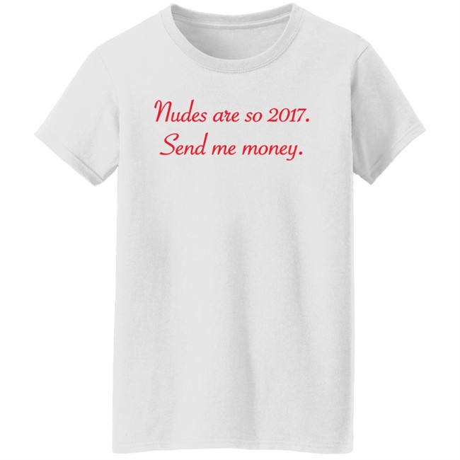 Nudes Are So 2017 Send Me Money Shirt Syd Divine Tarot Nudes Are So 2017 Send Me Money Shirt Syd Divine Tarot