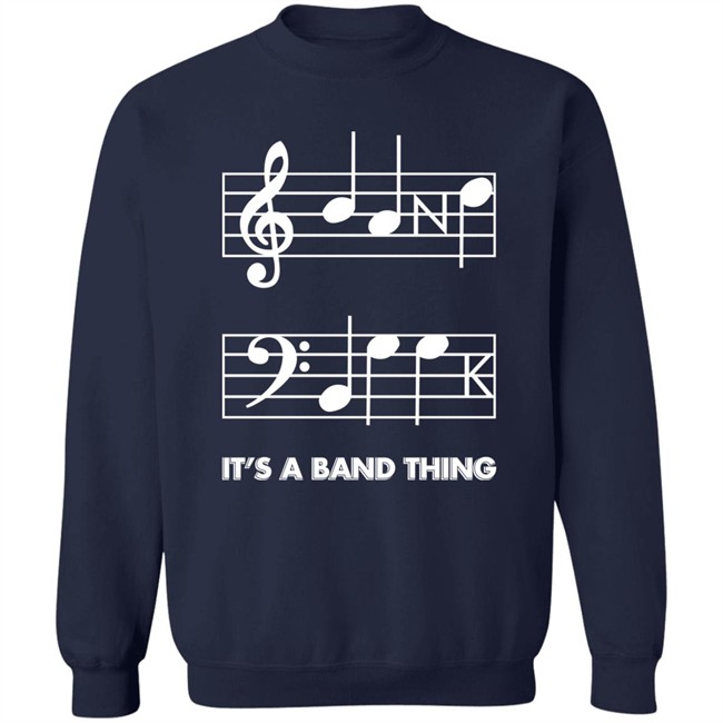 It's A Band Thing T Shirt Threatening Music Notation It's A Band Thing T Shirt Threatening Music Notation