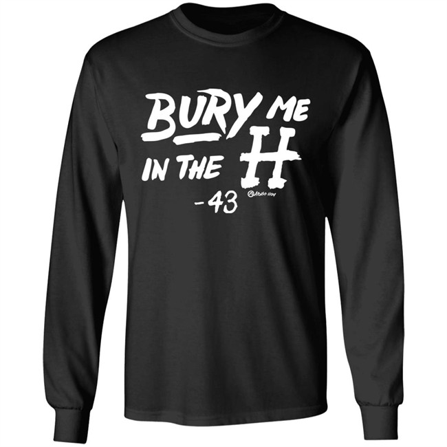Apollo Hou Merch Store Bury Me In The H 43 Shirt Lance McCullers Jr Apollo Hou Merch Store Bury Me In The H 43 Shirt Lance McCullers Jr