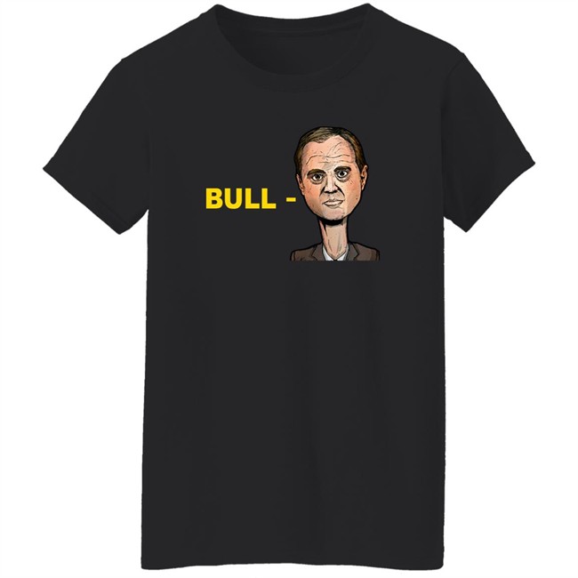 Bull Schiff Shirt Donald Trump Naomi Schiff Adam Schiff Pencil Neck Extended Neck The Bull-Schiff Ukrainian Investigation Bull Schiff Shirt Donald Trump Naomi Schiff Adam Schiff Pencil Neck Extended Neck The Bull-Schiff Ukrainian Investigation