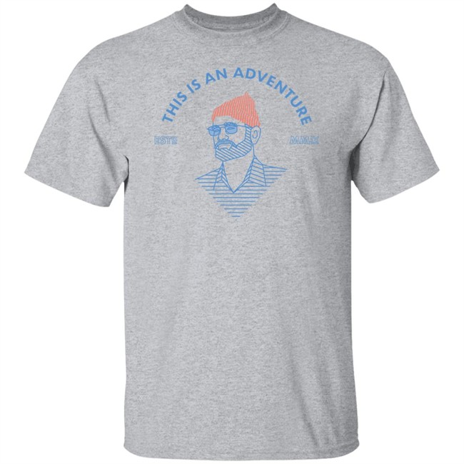 Wes Anderson's Steve Zissou This Is An Adventure Shirt Wes Anderson's Steve Zissou This Is An Adventure Shirt