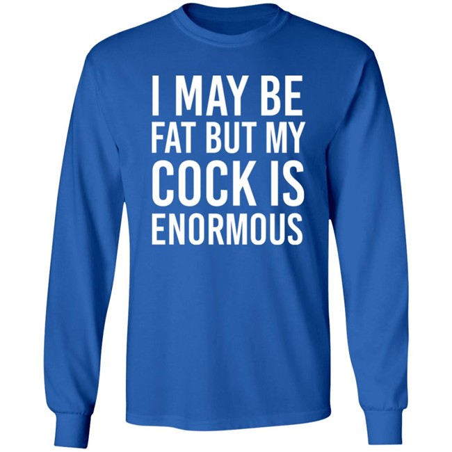 I May Be Fat But My Cock Is Enormous Shirt Driven By Boredom Nate Igor Smith I May Be Fat But My Cock Is Enormous Shirt Driven By Boredom Nate Igor Smith