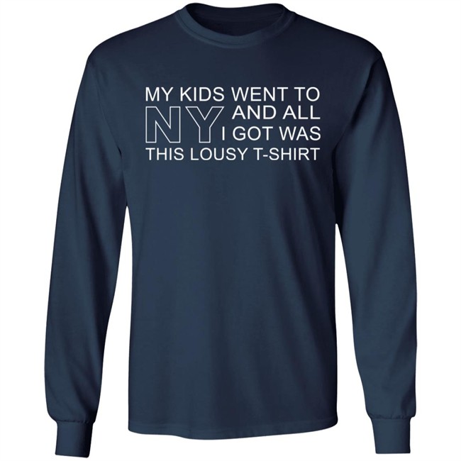 My Kids Went To Ny And All I Got Was This Lousy T-Shirt Shirt Alan Ritchson Reacher My Kids Went To Ny And All I Got Was This Lousy T-Shirt Shirt Alan Ritchson Reacher