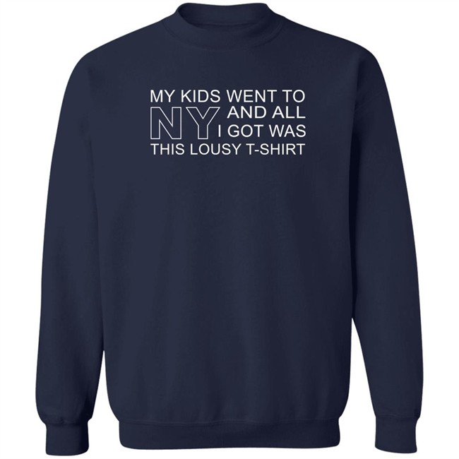 My Kids Went To Ny And All I Got Was This Lousy T-Shirt Shirt Alan Ritchson Reacher My Kids Went To Ny And All I Got Was This Lousy T-Shirt Shirt Alan Ritchson Reacher