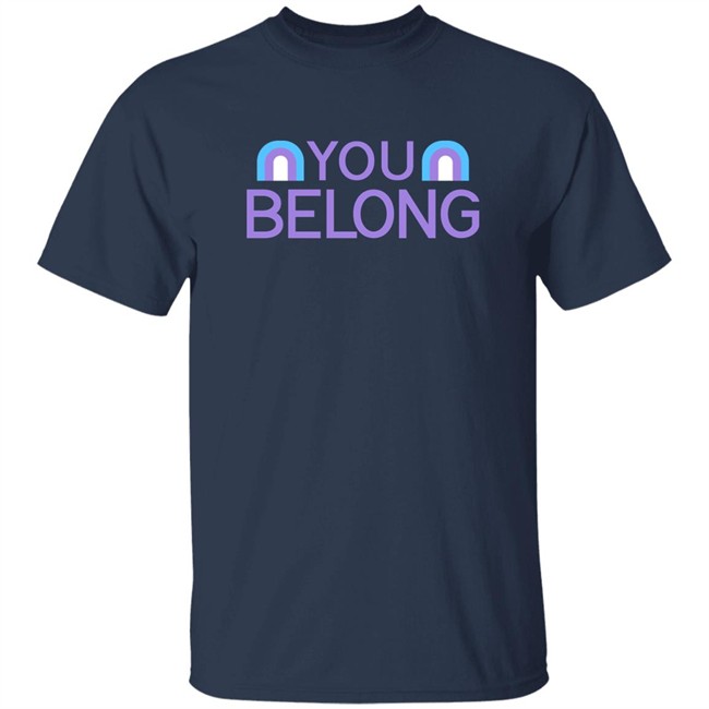 Taryn Aiken-Hiatt You Belong Shirt Spencer Cox Taryn Aiken-Hiatt You Belong Shirt Spencer Cox