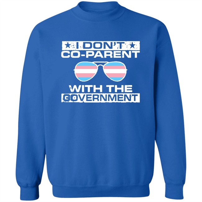 We Are The Union I Don't Co-Parent With The Government Shirt We Are The Union I Don't Co-Parent With The Government Shirt