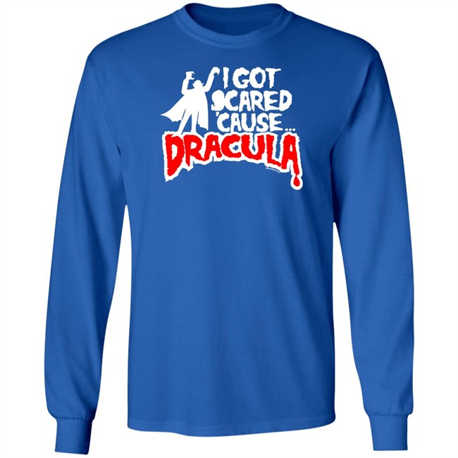 Mmr Rock Merchandise I Got Scared Cause Dracula Shirt Mmr Rock Merchandise I Got Scared Cause Dracula Shirt
