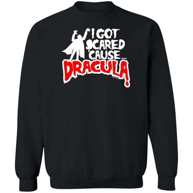 Mmr Rock Merchandise I Got Scared Cause Dracula Shirt Mmr Rock Merchandise I Got Scared Cause Dracula Shirt