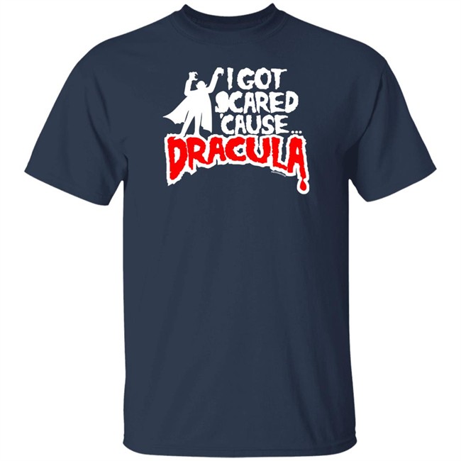 Mmr Rock Merchandise I Got Scared Cause Dracula Shirt Mmr Rock Merchandise I Got Scared Cause Dracula Shirt