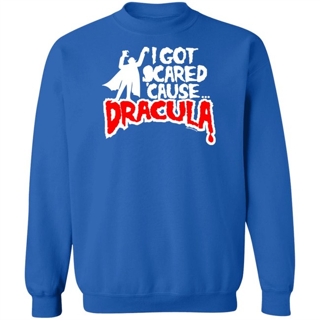 Mmr Rock Merchandise I Got Scared Cause Dracula Shirt Mmr Rock Merchandise I Got Scared Cause Dracula Shirt