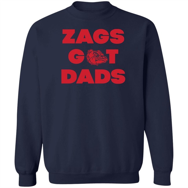 Gonzaga Apparel Merchandise Zags Got Dads T Shirt We Got Old Man Game Gonzaga Apparel Merchandise Zags Got Dads T Shirt We Got Old Man Game