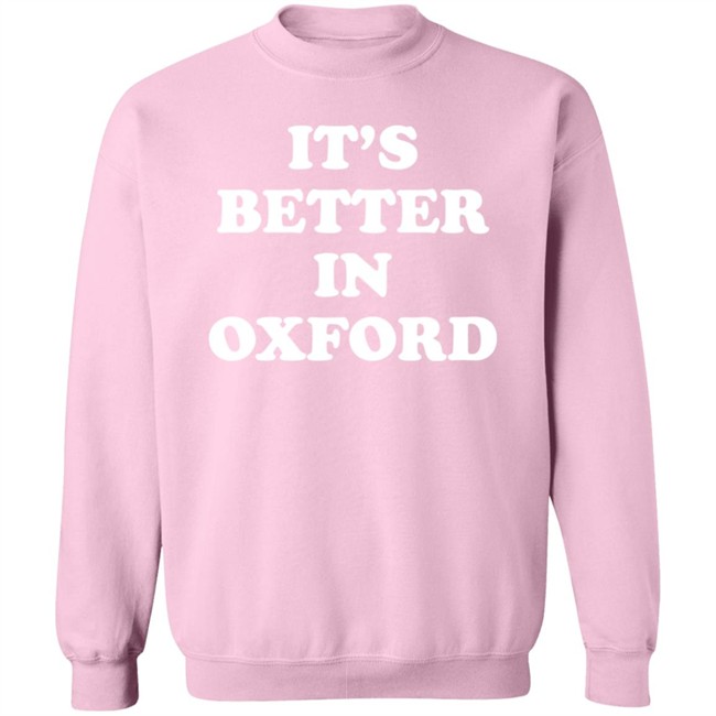 It's Better In Oxford Shirt University Of Mississippi Alum Turner Hull It's Better In Oxford Shirt University Of Mississippi Alum Turner Hull