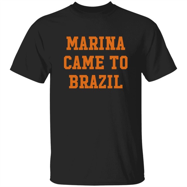 Marina Diamandis Marina Came To Brazil Shirt Marina Diamandis Marina Came To Brazil Shirt