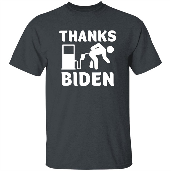 Thanks Biden Gas Pump Gas Prices T Shirt Staceyh32720 Thanks Biden Gas Pump Gas Prices T Shirt Staceyh32720
