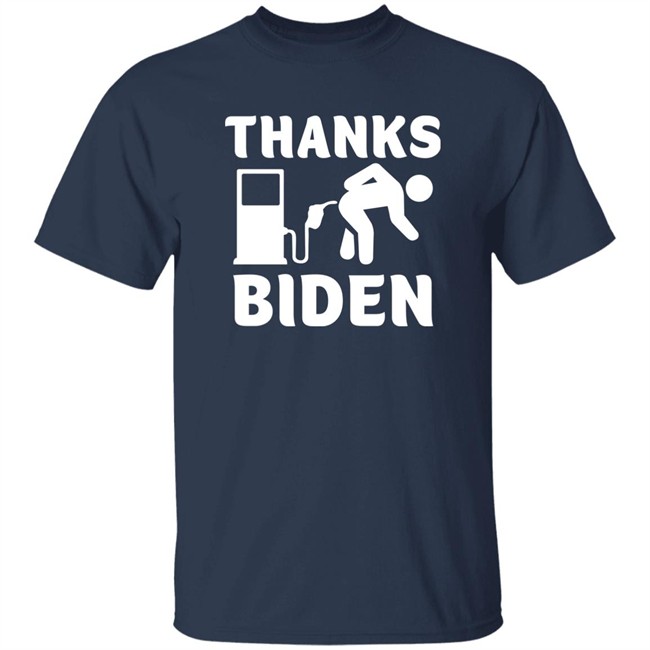 Thanks Biden Gas Pump Gas Prices T Shirt Staceyh32720 Thanks Biden Gas Pump Gas Prices T Shirt Staceyh32720