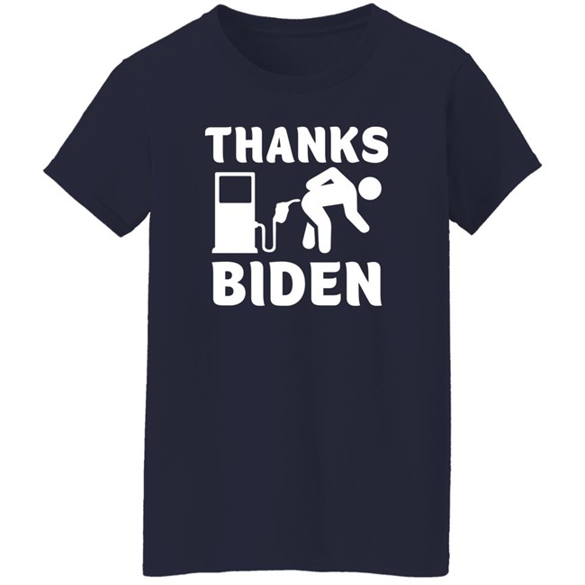 Thanks Biden Gas Pump Gas Prices T Shirt Staceyh32720 Thanks Biden Gas Pump Gas Prices T Shirt Staceyh32720