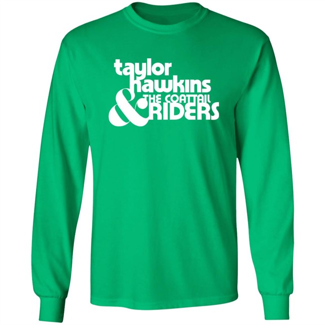 Jason Sudeikis Updates Taylor Hawkins & The Coattail Riders T Shirt Foo Fighters Drummer Jason Sudeikis Updates Taylor Hawkins & The Coattail Riders T Shirt Foo Fighters Drummer