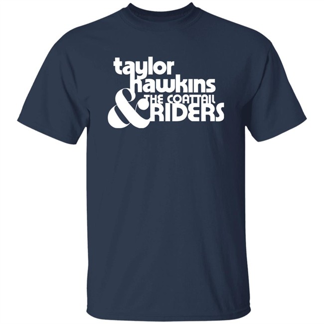Jason Sudeikis Updates Taylor Hawkins & The Coattail Riders T Shirt Foo Fighters Drummer Jason Sudeikis Updates Taylor Hawkins & The Coattail Riders T Shirt Foo Fighters Drummer
