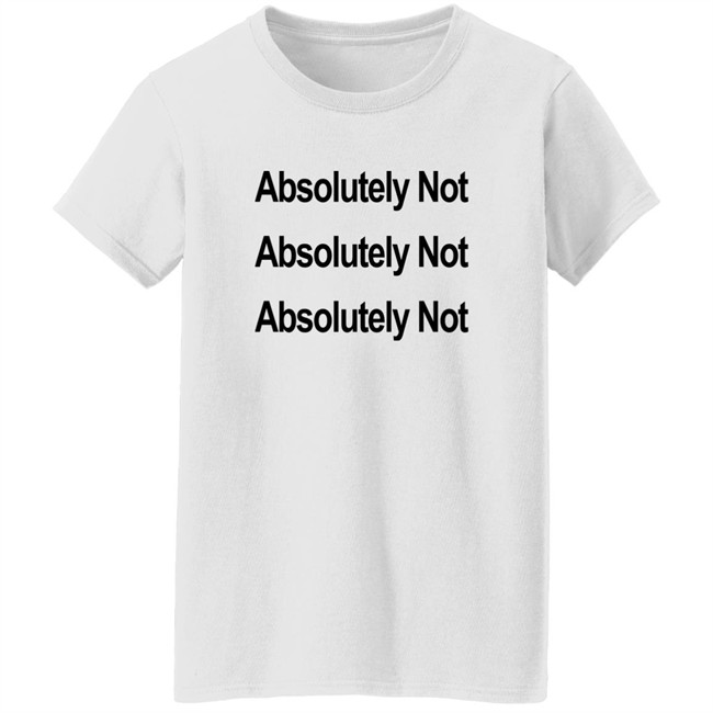 Waqas Amjad Absolutely Not Shirt Waqas Amjad Absolutely Not Shirt