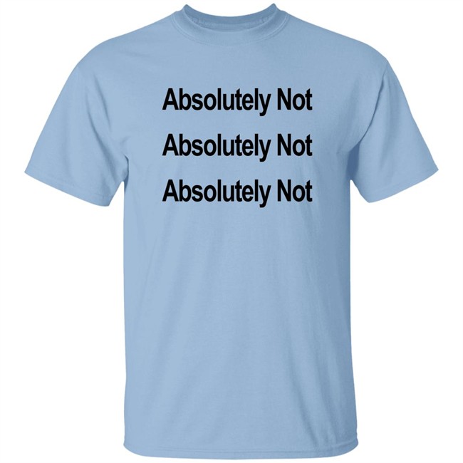 Waqas Amjad Absolutely Not Shirt Waqas Amjad Absolutely Not Shirt