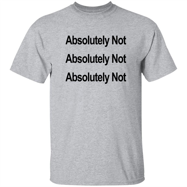 Waqas Amjad Absolutely Not Shirt Waqas Amjad Absolutely Not Shirt