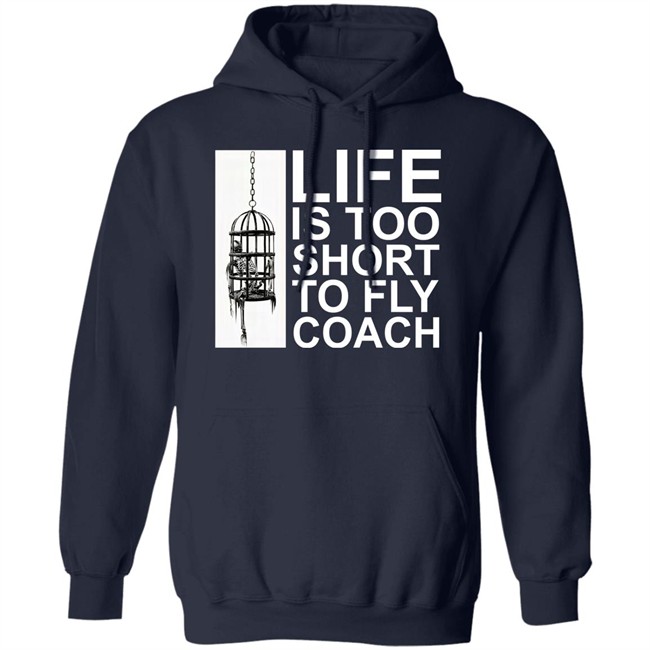 Mega64 Shop Merch Life Is Too Short To Fly Coach Shirt Mega64 Shop Merch Life Is Too Short To Fly Coach Shirt