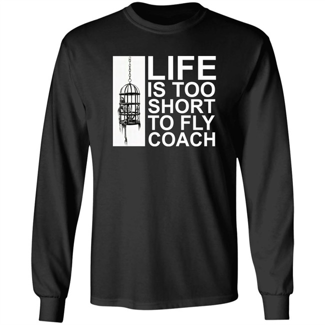 Mega64 Shop Merch Life Is Too Short To Fly Coach Shirt Mega64 Shop Merch Life Is Too Short To Fly Coach Shirt