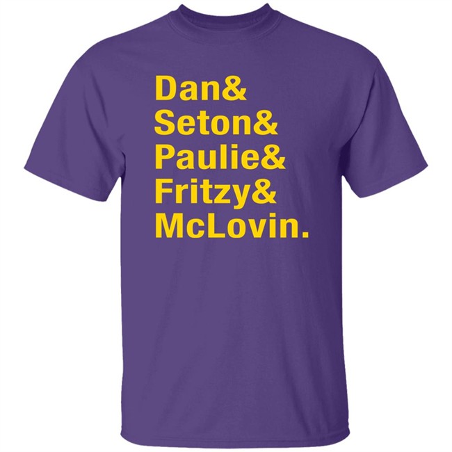Dan Seton Paulie Fritzy Mclovin Shirt Dan Patrick Show Dan Seton Paulie Fritzy Mclovin Shirt Dan Patrick Show