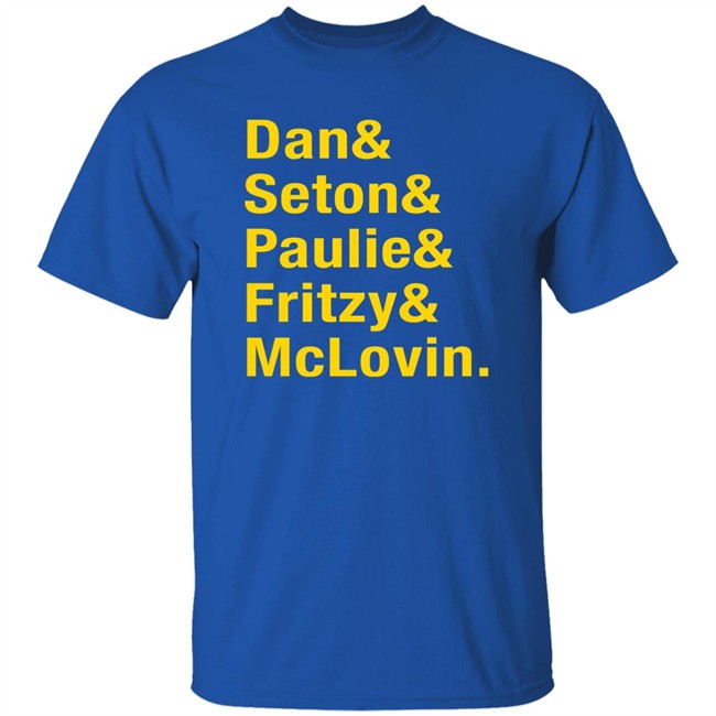 Dan Seton Paulie Fritzy Mclovin Shirt Dan Patrick Show Dan Seton Paulie Fritzy Mclovin Shirt Dan Patrick Show