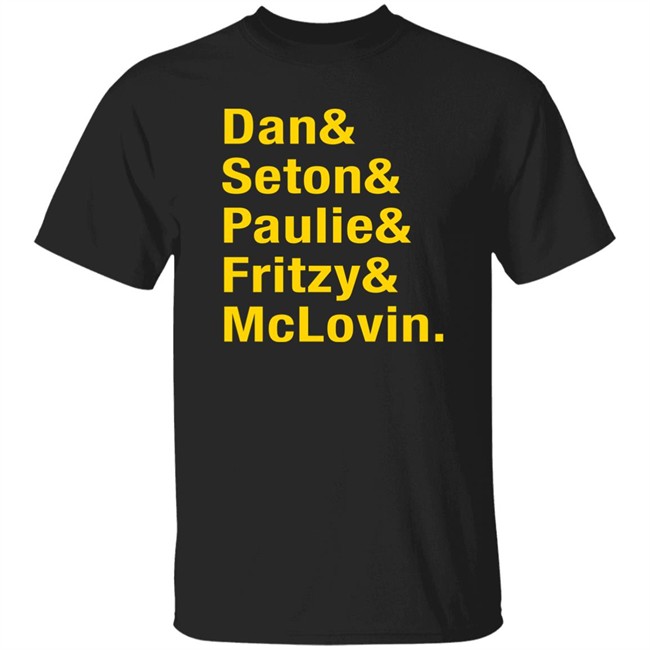 Dan Seton Paulie Fritzy Mclovin Shirt Dan Patrick Show Dan Seton Paulie Fritzy Mclovin Shirt Dan Patrick Show