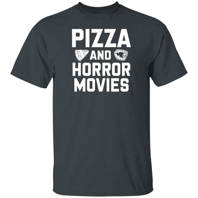 Pizza And Horror Movies Shirt Horror Merch Pizza And Horror Movies Shirt Horror Merch