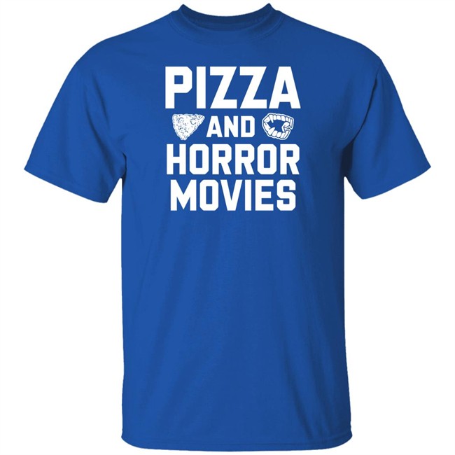 Pizza And Horror Movies Shirt Horror Merch Pizza And Horror Movies Shirt Horror Merch