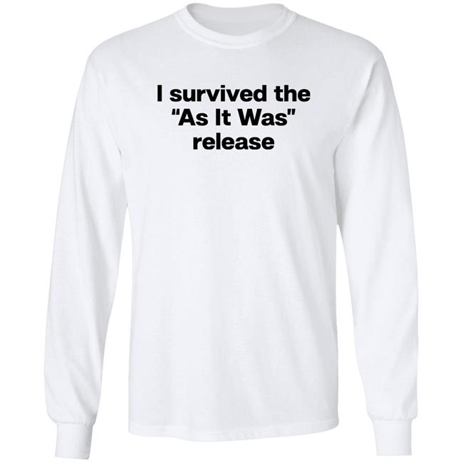 I Survived The As It Was Release Shirt Folk Clouds I Survived The As It Was Release Shirt Folk Clouds