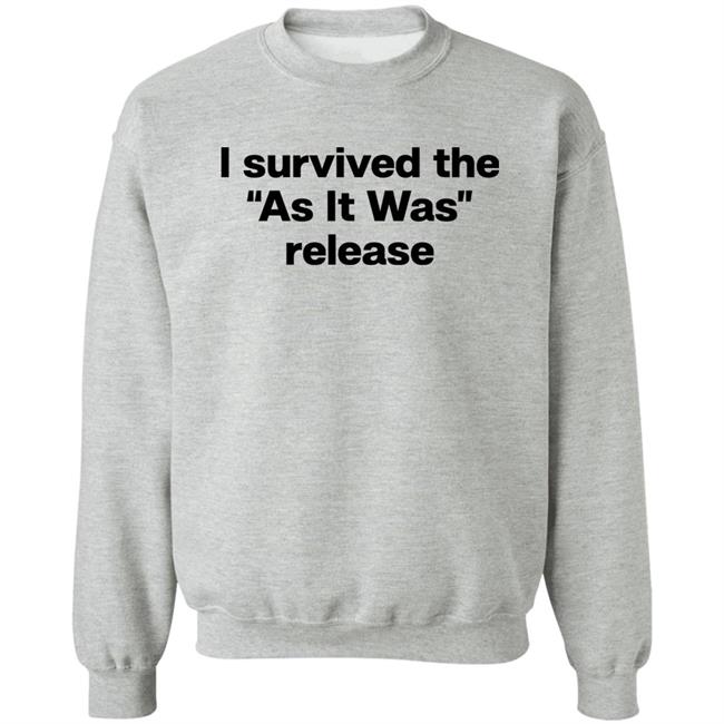 I Survived The As It Was Release Shirt Folk Clouds I Survived The As It Was Release Shirt Folk Clouds