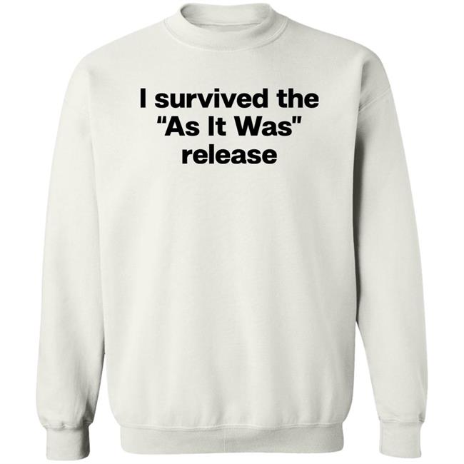 I Survived The As It Was Release Shirt Folk Clouds I Survived The As It Was Release Shirt Folk Clouds