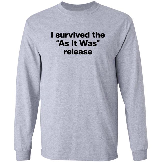 I Survived The As It Was Release Shirt Folk Clouds I Survived The As It Was Release Shirt Folk Clouds