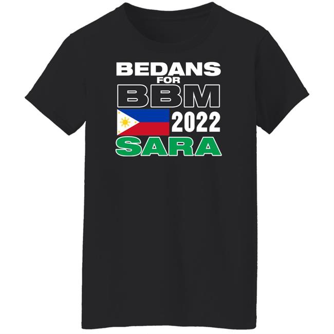 Bedans For Bbm Philippines 2022 Sara Shirt Bedans For Bbm Philippines 2022 Sara Shirt