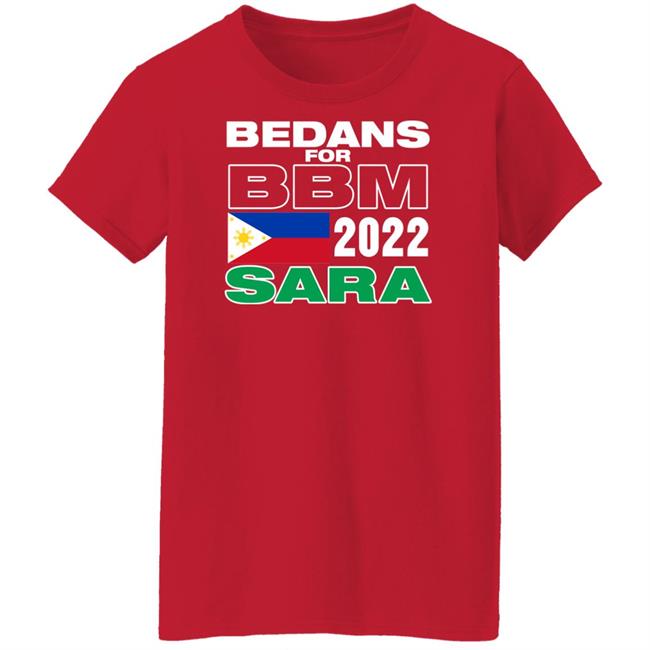 Bedans For Bbm Philippines 2022 Sara Shirt Bedans For Bbm Philippines 2022 Sara Shirt