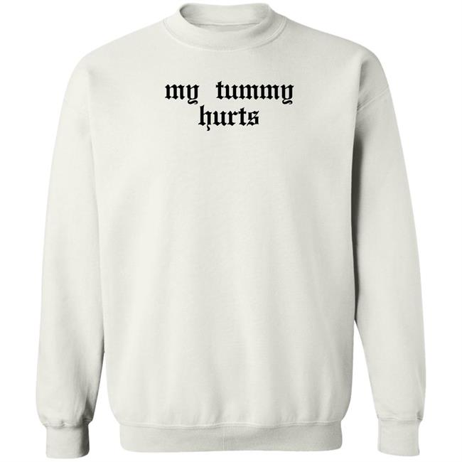 My Tummy Hurts Sweatshirt Scrunchie Queen My Tummy Hurts Sweatshirt Scrunchie Queen