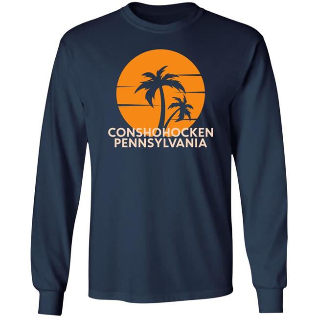 Conshohocken Pennsylvania Palm Trees Shirt Conshohocken Pennsylvania Palm Trees Shirt